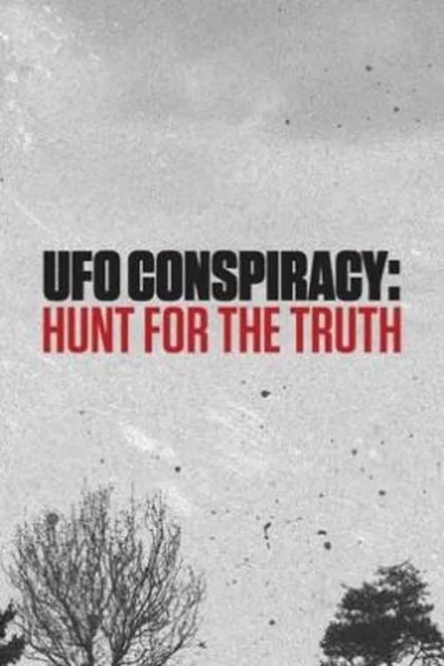 UFO Conspiracy: Hunt for the Truth (movie)