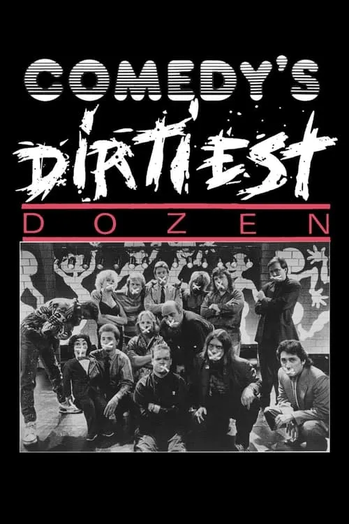 Comedy's Dirtiest Dozen (movie)
