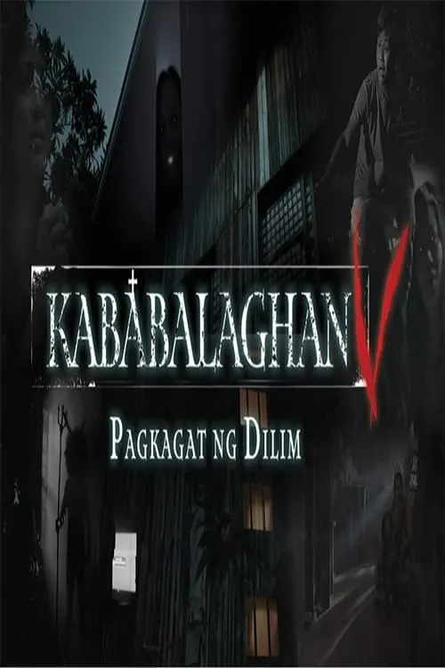 Kababalaghan V: Pagkagat Ng Dilim (movie)