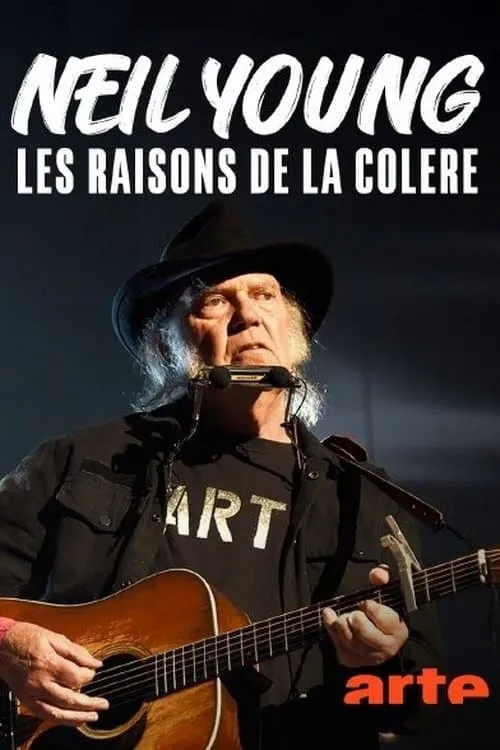 Neil Young, les raisons de la colère (фильм)