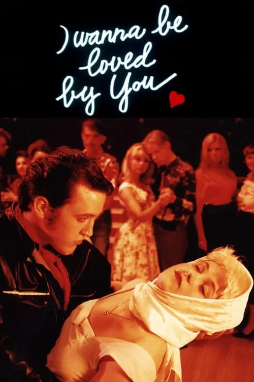 I Wanna Be Loved by You (movie)