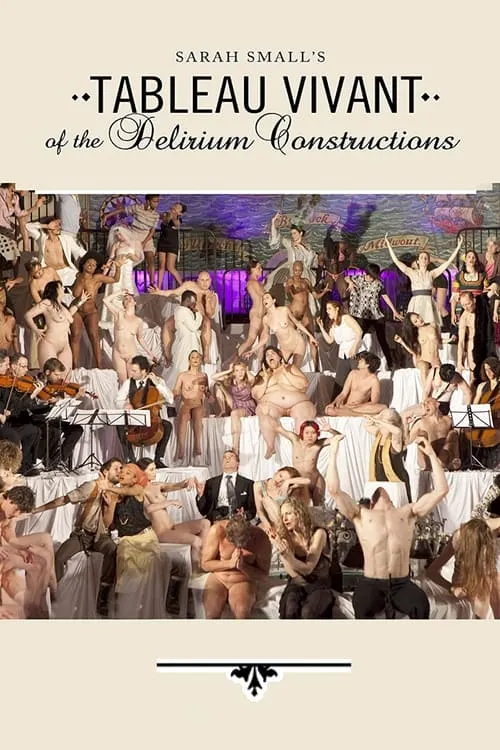 Tableau Vivant of the Delirium Constructions - Skylight One Hanson, 2011 (фильм)