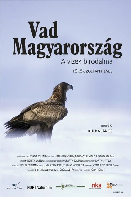 Vad Magyarország – A vizek birodalma