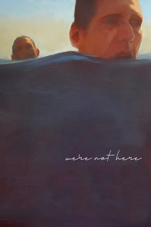 We're Not Here (фильм)