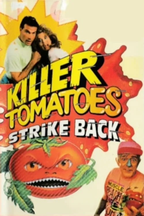 Killer Tomatoes Strike Back! (movie)