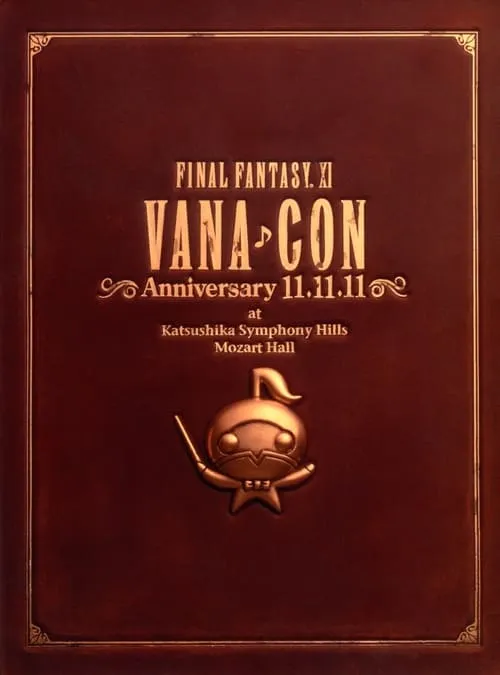 FINAL FANTASY XI Vana♪Con Anniversary 11.11.11 (movie)