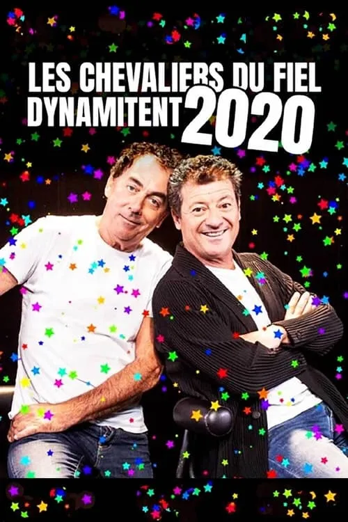 Les Chevaliers du fiel dynamitent 2020 (фильм)