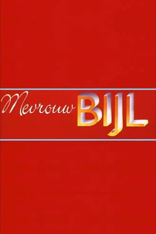 Martine Bijl: Mevrouw Bijl