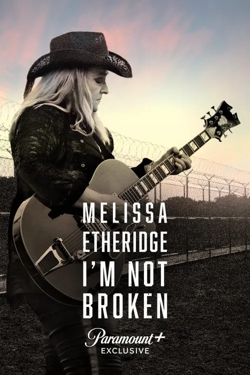 Melissa Etheridge: I'm Not Broken