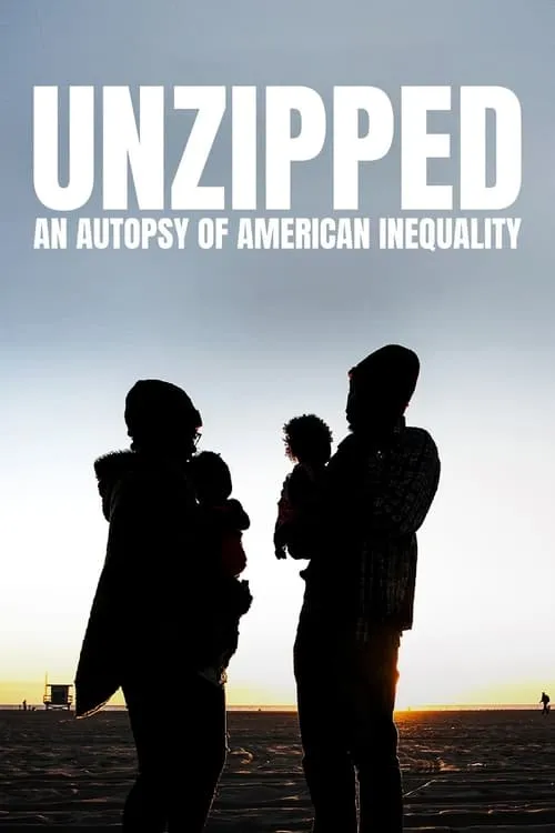 Unzipped: An Autopsy of American Inequality (фильм)