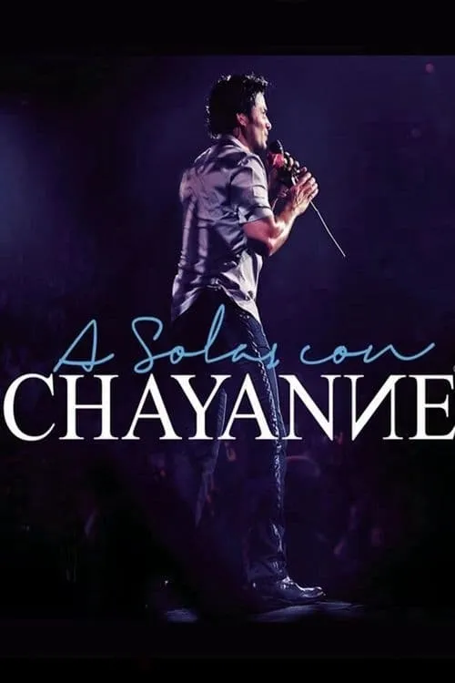 Chayanne A Solas Con Chayanne (фильм)