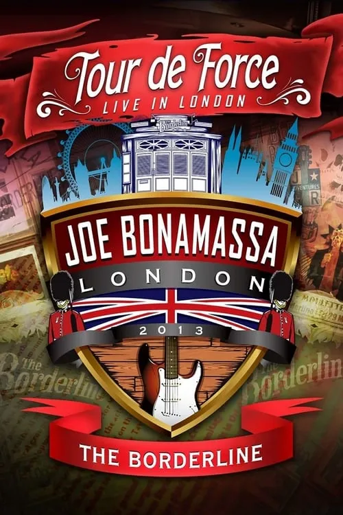 Joe Bonamassa: Tour de Force, Live in London [Night 1] - The Borderline (movie)