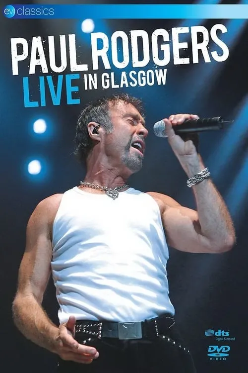 Paul Rodgers: Live in Glasgow (movie)