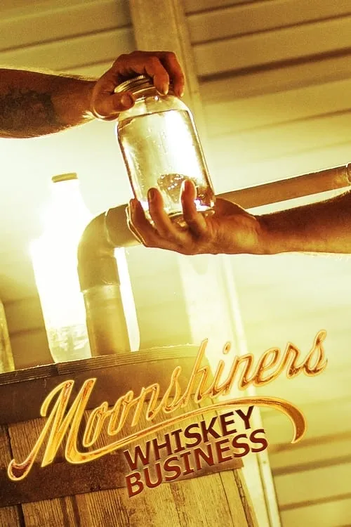 Moonshiners: Whiskey Business (сериал)