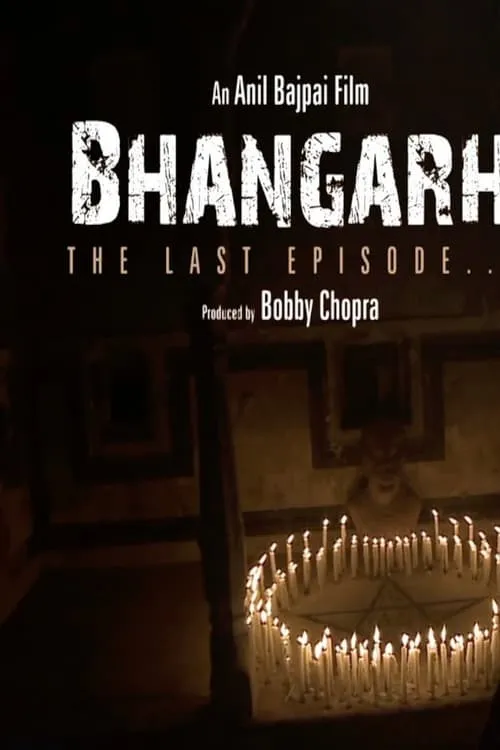 Bhangarh: The Last Episode (фильм)