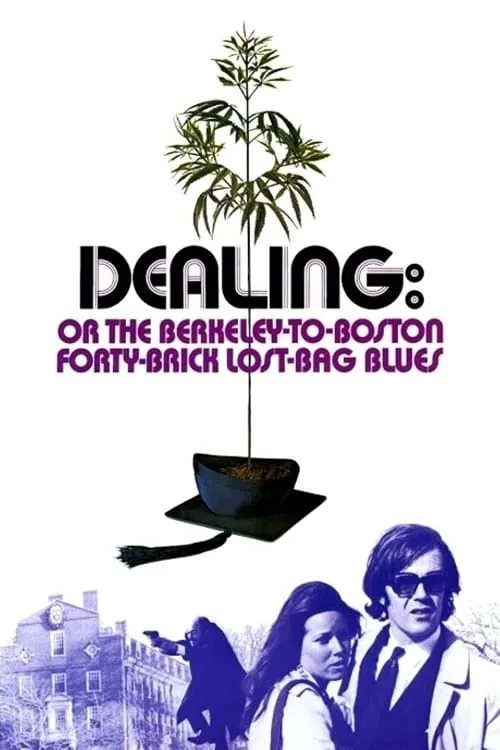 Dealing: Or the Berkeley-to-Boston Forty-Brick Lost-Bag Blues (movie)