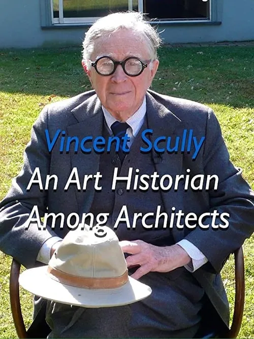 Vincent Scully: An Art Historian Among Architects (movie)