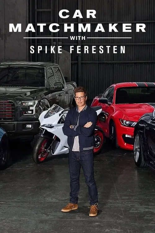 Car Matchmaker with Spike Feresten (сериал)