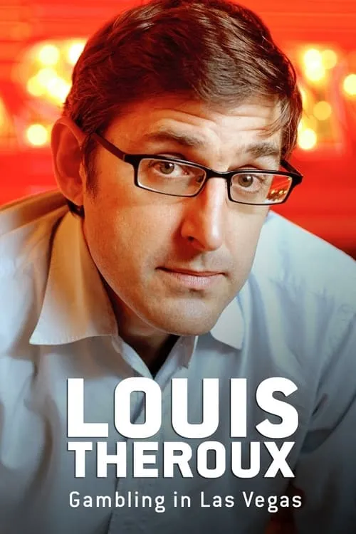 Louis Theroux: Gambling in Las Vegas (фильм)