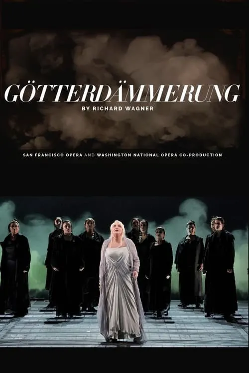 Götterdämmerung - San Francisco Opera (фильм)