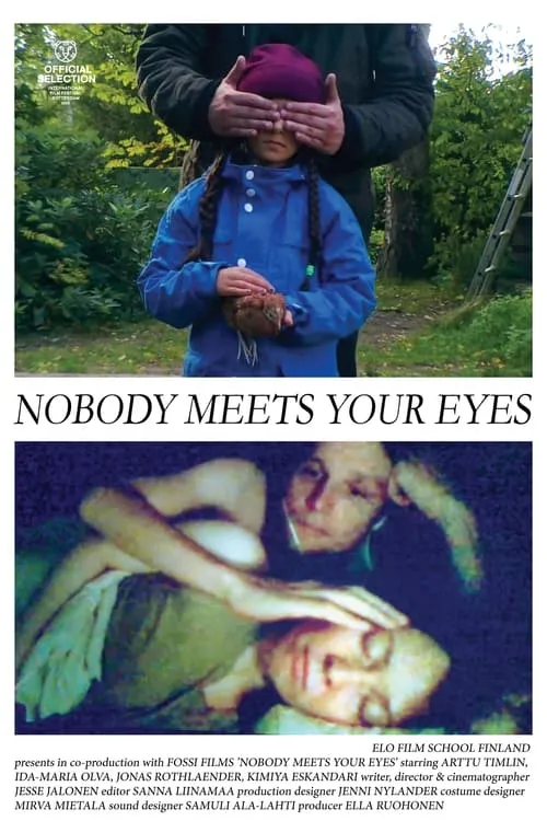 Nobody Meets Your Eyes (movie)