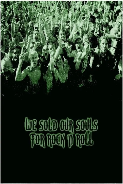 We Sold Our Souls for Rock 'n Roll (movie)