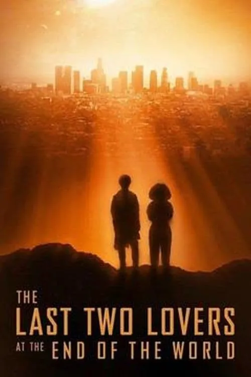 The Last Two Lovers at the End of the World (movie)