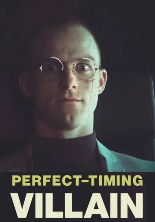 Perfect Timing Villain (movie)