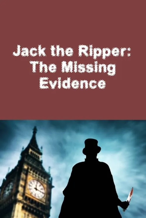 Jack the Ripper: The Missing Evidence (movie)