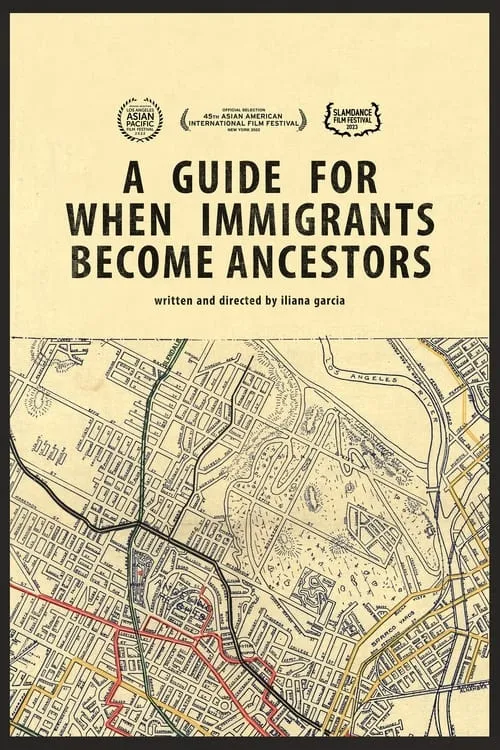 A Guide For When Immigrants Become Ancestors (movie)