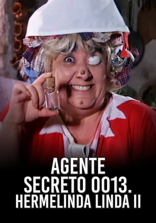 Agente 0013: Hermelinda linda II (фильм)