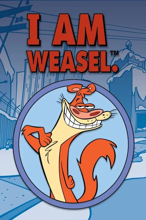 I Am Weasel (series)