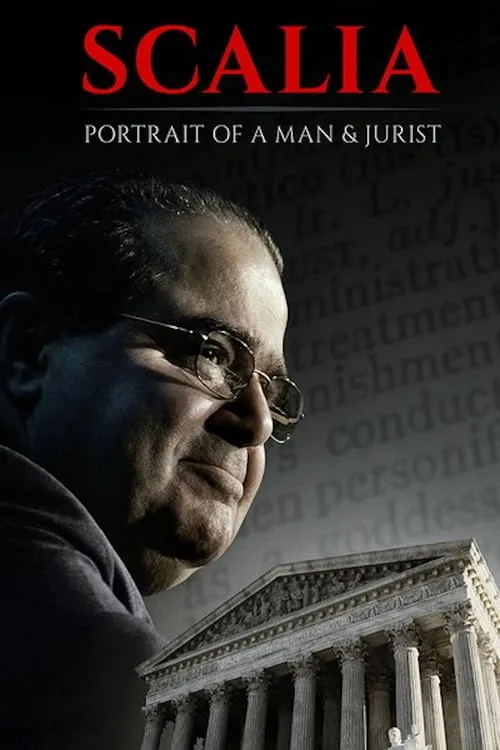 Scalia: Portrait of a Man and a Jurist