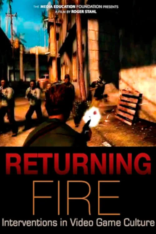 Returning Fire: Interventions in Video Game Culture (movie)