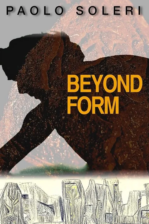 Paolo Soleri: Beyond Form (фильм)