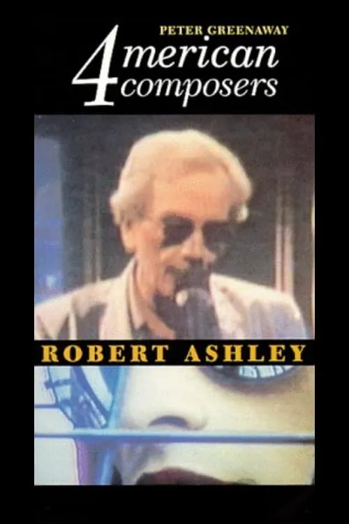 Four American Composers: Robert Ashley (movie)