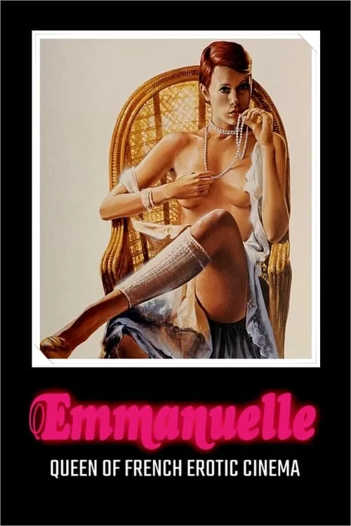 Emmanuelle: Queen of French Erotic Cinema (movie)