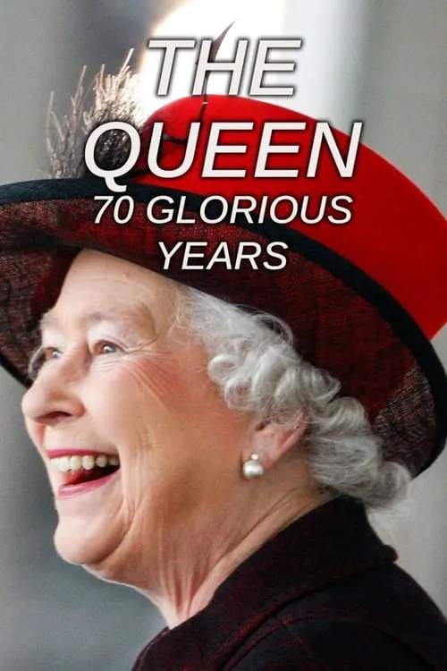 The Queen: 70 Glorious Years (фильм)