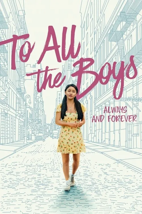 To All the Boys: Always and Forever (movie)