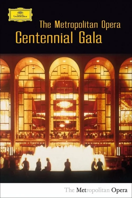 The Metropolitan Opera Centennial Gala (movie)