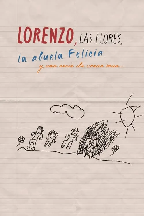 Lorenzo y los lirios, la abuela Felicia y una serie de cosas mas... (movie)