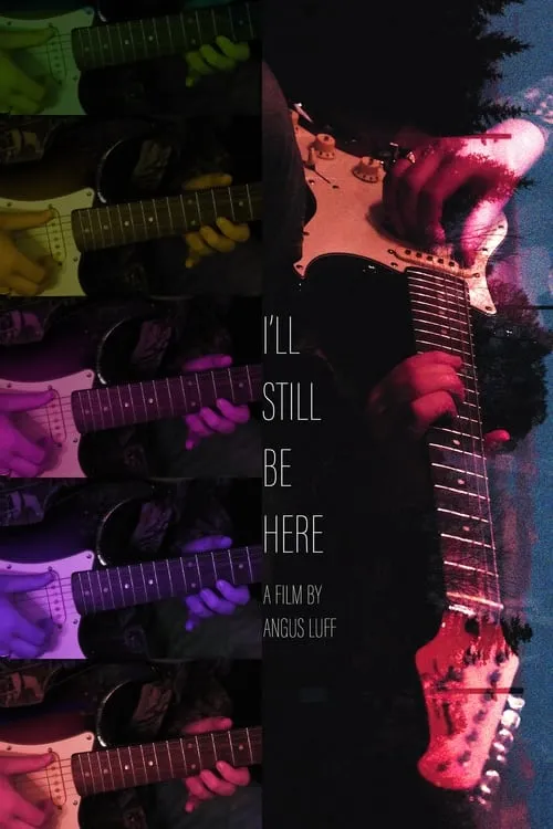 I'll Still Be Here (movie)