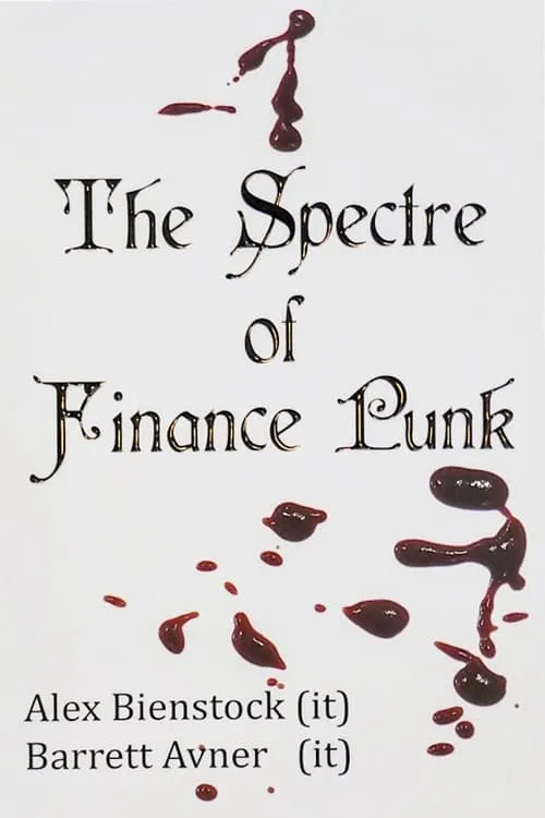 The Spectre of Finance Punk Movie: Nubased Axtion Kunst 2 (movie)