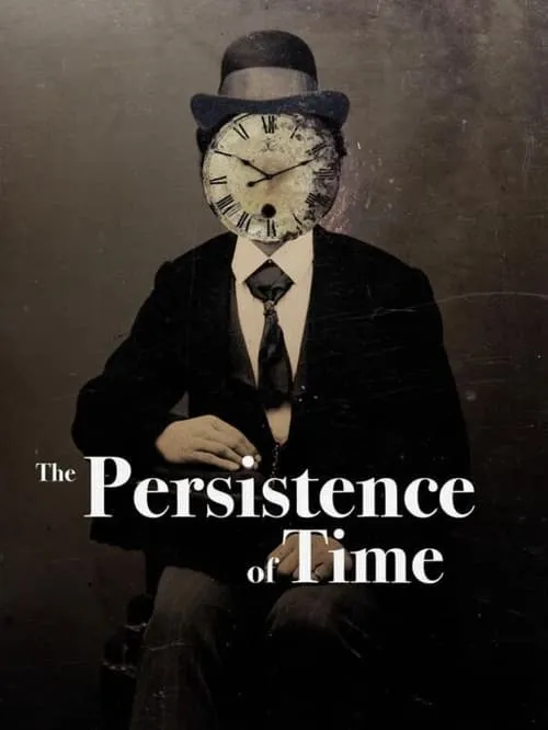 The Persistence of Time (movie)