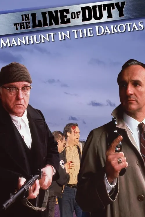 In the Line of Duty: Manhunt in the Dakotas (movie)