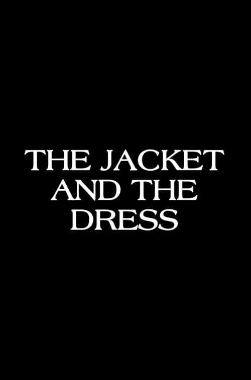 The Jacket & The Dress (movie)