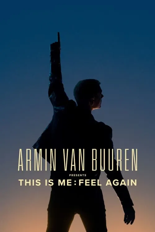 Armin van Buuren Presents This is Me: Feel Again (movie)