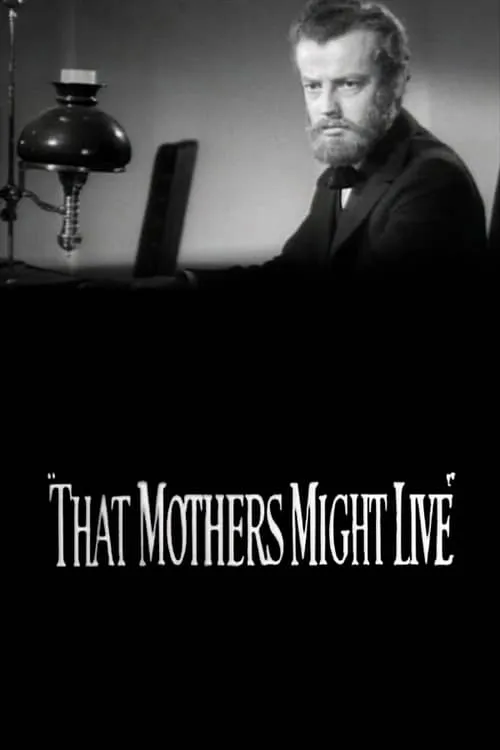 That Mothers Might Live (movie)