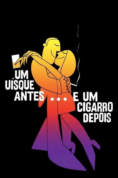 Um Uísque Antes... e Um Cigarro Depois (фильм)