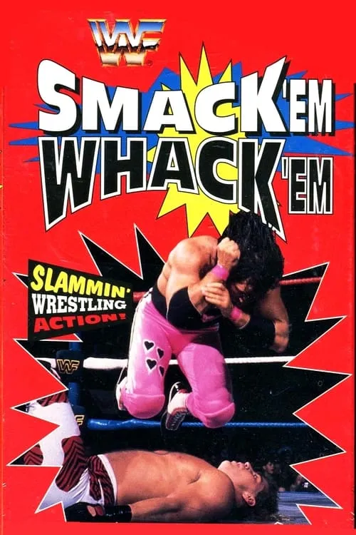 WWF Smack 'Em, Whack 'Em (фильм)